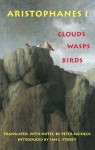 Aristophanes 1: Clouds, Wasps, Birds - Aristophanes, Peter Meineck, Ian C. Storey