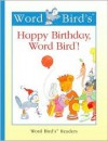 Word Bird's Happy Birthday, Word Bird! - Jane Belk Moncure