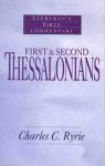 First & Second Thessalonians- Everyman's Bible Commentary - Charles C. Ryrie