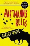 Haftmann's Rules - Robert White
