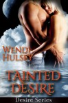 Tainted Desire (Desire Series, #1) - Wendi Hulsey