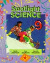 Spotlight Science Key Stage 3/S1-S2: Spotlight Science 9, Pupils Book - Keith Johnson, Gareth Williams, Sue Adamson