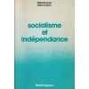 Socialisme et indépendance - Gilles Bourque, Gilles Dostaler