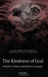 The Kindness of God: Metaphor, Gender, and Religious Language - Janet Martin Soskice