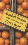 Snowball Oranges: A Winter's Tale on a Spanish Isle - Peter Kerr