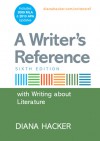 A Writer's Reference with Writing about Literature with 2009 MLA and 2010 APA Updates - Diana Hacker