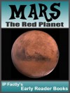 MARS - The Red Planet! Space Books for Kids. Early Reader Mars Facts, Pictures & Video Links. (Early Reader Space Books for Kids) - IP Factly, IC Stars