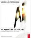 Adobe Illustrator Cs5 Classroom in a Book - Adobe Creative Team