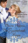 The Sweetest Kiss - Marie Higgins, Sheri McGathy