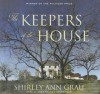 The Keepers of the House - Shirley Ann Grau, Anna Fields