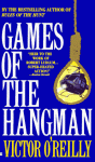 Games of the Hangman - Victor O'Reilly