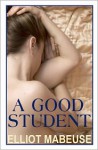 A Good Student - Elliot Mabeuse