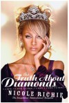 Truth about Diamonds - Nicole Richie