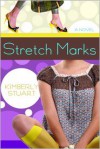 Stretch Marks - Kimberly Stuart