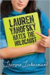 Lauren Yanofsky Hates the Holocaust - Leanne Lieberman