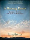 A Burning Desire - Kevin Griffin