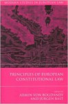 Principles Of European Constitutional Law - Armin von Bogdandy, Jürgen Bast