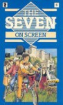 The Seven On Screen (Secret Seven Sequels (by Evelyne Lallemand) #6) - Evelyne Lallemand