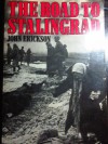 The Road to Stalingrad: Stalin`s War with Germany, Volume One - John Erickson