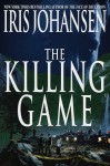 The Killing Game - Iris Johansen, Becky Ann Baker