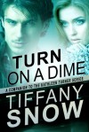 Turn on a Dime - Kade's Turn - Tiffany Snow