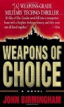 Weapons of Choice - John Birmingham