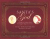 Santa's God: A Children's Fable About The Biggest Question Ever - Neale Donald Walsch