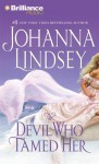 The Devil Who Tamed Her - Johanna Lindsey