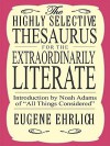 Highly Selective Thesaurus for the Extraordinarily Literate - Eugene Ehrlich