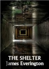 The Shelter - James Everington