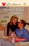 Suddenly Daddy - Loree Lough, Anne Canadeo