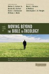 Four Views on Moving Beyond the Bible to Theology (Counterpoints: Bible and Theology) - Gary T. Meadors, Walter C. Kaiser Jr., Daniel M. Doriani, Kevin J. Vanhoozer