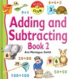 Adding and Subtracting Book Two - Ann Montague-Smith