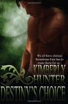 Destiny's Choice - Kimberly Hunter