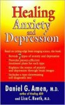 Healing Anxiety and Depression (Audio) - Daniel G. Amen