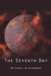 The Seventh Day - Michael Alexander