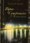 Paper Conspiracies - Susan Daitch