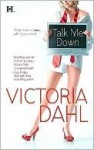 Talk Me Down - Victoria Dahl