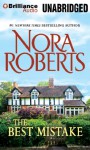 The Best Mistake: A Selection from Love Comes Along - Nora Roberts