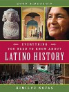 Everything You Need to Know About Latino History: 2008 Edition - Himilce Novas