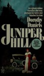 Juniper Hill - Dorothy Daniels