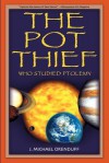 The Pot Thief Who Studied Ptolemy - J. Michael Orenduff