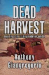 Dead Harvest - Anthony Giangregorio