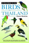 A Field Guide to the Birds of Thailand - Craig Robson