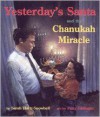 Yesterday's Santa and the Chanukah Miracle - Hartt-Snowbell Sarah, Patty Gallinger