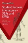 Student Success in Anatomy: Sbas and Emqs - Helen Butler