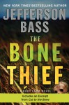 The Bone Thief: A Body Farm Novel - Jefferson Bass