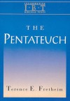 The Pentateuch: Interpreting Biblical Texts Series (Intepreting Biblical Texts) - Terence E. Fretheim, Gene Milton Tucker, Charles B. Cousar