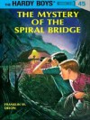 The Mystery of the Spiral Bridge (eBook) - Franklin W. Dixon