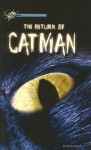 The Return of Catman - Anne Schraff